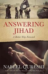 Answering Jihad: A Better Way Forward hind ja info | Usukirjandus, religioossed raamatud | kaup24.ee