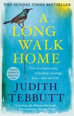 Long Walk Home: One Woman's Story of Kidnap, Hostage, Loss - and Survival Main hind ja info | Elulooraamatud, biograafiad, memuaarid | kaup24.ee