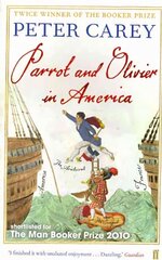 Parrot and Olivier in America Main - Re-issue цена и информация | Фантастика, фэнтези | kaup24.ee