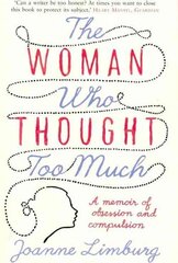 Woman Who Thought too Much: A Memoir Main цена и информация | Биографии, автобиогафии, мемуары | kaup24.ee