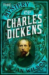 Mystery of Charles Dickens Main цена и информация | Биографии, автобиогафии, мемуары | kaup24.ee