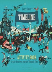 Timeline Activity Book: Create Your Own Journey Through Time hind ja info | Väikelaste raamatud | kaup24.ee