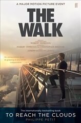 To Reach the Clouds: The Walk film tie in Tie-In цена и информация | Биографии, автобиогафии, мемуары | kaup24.ee