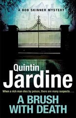 Brush with Death (Bob Skinner series, Book 29): A high profile murder. A long list of suspects. Police Scotland know just the man to send in . . . hind ja info | Fantaasia, müstika | kaup24.ee