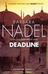 Deadline (Inspector Ikmen Mystery 15): A thrilling murder mystery set in the heart of Istanbul цена и информация | Фантастика, фэнтези | kaup24.ee