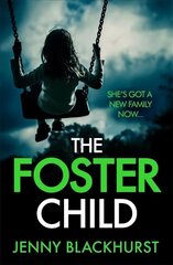Foster Child: 'a sleep-with-the-lights-on thriller' цена и информация | Фантастика, фэнтези | kaup24.ee