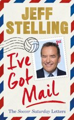 I've Got Mail: The Soccer Saturday Letters цена и информация | Биографии, автобиогафии, мемуары | kaup24.ee
