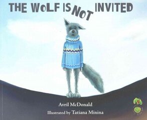 Wolf is Not Invited: Helping Children with Self-Confidence цена и информация | Книги для малышей | kaup24.ee