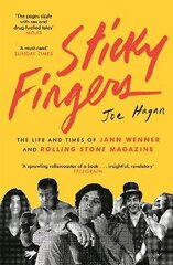 Sticky Fingers: The Life and Times of Jann Wenner and Rolling Stone Magazine Main цена и информация | Биографии, автобиогафии, мемуары | kaup24.ee