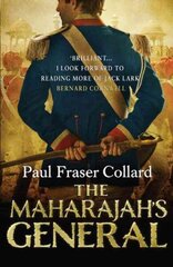 Maharajah's General (Jack Lark, Book 2): A fast-paced British Army adventure in India hind ja info | Fantaasia, müstika | kaup24.ee