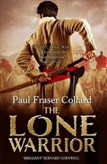 Lone Warrior (Jack Lark, Book 4): A gripping historical adventure of war and courage set in Delhi hind ja info | Fantaasia, müstika | kaup24.ee