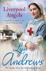 Liverpool Angels: A completely gripping saga of love and bravery during WWI цена и информация | Фантастика, фэнтези | kaup24.ee