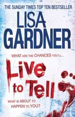 Live to Tell (Detective D.D. Warren 4): An electrifying thriller from the Sunday Times bestselling author hind ja info | Fantaasia, müstika | kaup24.ee