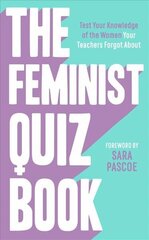 Feminist Quiz Book: Foreword by Sara Pascoe! цена и информация | Самоучители | kaup24.ee