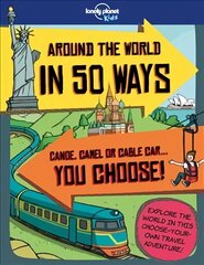 Lonely Planet Kids Around the World in 50 Ways цена и информация | Книги для малышей | kaup24.ee