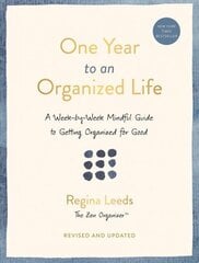 One Year to an Organized Life: A Week-by-Week Mindful Guide to Getting Organized for Good hind ja info | Tervislik eluviis ja toitumine | kaup24.ee