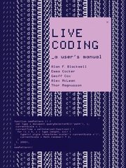 Live Coding: A User's Manual цена и информация | Энциклопедии, справочники | kaup24.ee