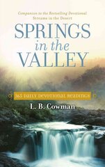 Springs in the Valley: 365 Daily Devotional Readings цена и информация | Духовная литература | kaup24.ee