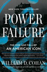 Power Failure: The Rise and Fall of an American Icon hind ja info | Majandusalased raamatud | kaup24.ee