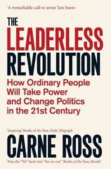 Leaderless Revolution: How Ordinary People will Take Power and Change Politics in the 21st Century hind ja info | Ühiskonnateemalised raamatud | kaup24.ee