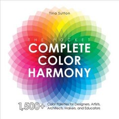 Pocket Complete Color Harmony: 1,500 Plus Color Palettes for Designers, Artists, Architects, Makers, and Educators hind ja info | Kunstiraamatud | kaup24.ee