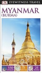 Dk Eyewitness Myanmar (Burma) 2nd edition hind ja info | Reisiraamatud, reisijuhid | kaup24.ee