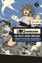 Log Horizon: The West Wind Brigade, Vol. 7, Vol. 7 hind ja info | Fantaasia, müstika | kaup24.ee