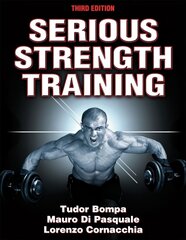 Serious Strength Training Third Edition цена и информация | Самоучители | kaup24.ee