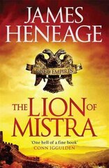 Lion of Mistra: A rich tale of clashing empires hind ja info | Fantaasia, müstika | kaup24.ee