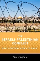 Israeli-Palestinian Conflict: What Everyone Needs to Know (R) hind ja info | Ühiskonnateemalised raamatud | kaup24.ee