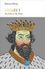 Henry I (Penguin Monarchs): The Father of His People hind ja info | Elulooraamatud, biograafiad, memuaarid | kaup24.ee