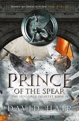 Prince of the Spear: The Sunsurge Quartet Book 2 цена и информация | Фантастика, фэнтези | kaup24.ee