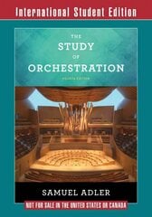 Study of Orchestration: with Audio and Video Recordings Fourth International Student Edition hind ja info | Kunstiraamatud | kaup24.ee