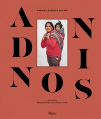 Andinos: Encounters in Cusco, Peru цена и информация | Книги по фотографии | kaup24.ee