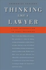 Thinking Like a Lawyer: A New Introduction to Legal Reasoning hind ja info | Majandusalased raamatud | kaup24.ee