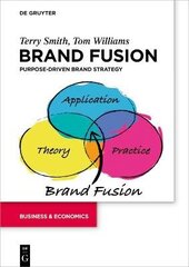 Brand Fusion: Purpose-driven brand strategy цена и информация | Книги по экономике | kaup24.ee