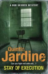 Stay of Execution (Bob Skinner series, Book 14): Evil stalks the pages of this gripping Edinburgh crime thriller hind ja info | Fantaasia, müstika | kaup24.ee