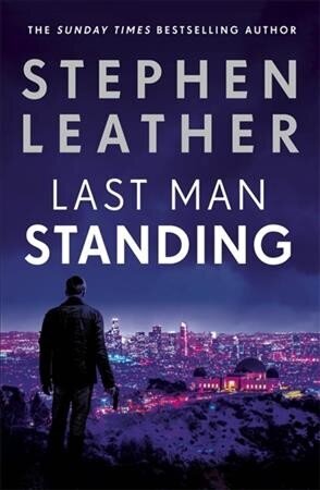 Last Man Standing: The explosive thriller from bestselling author of the Dan 'Spider' Shepherd series hind ja info | Fantaasia, müstika | kaup24.ee