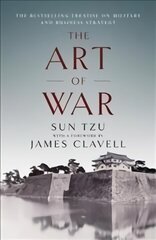 Art of War: The Bestselling Treatise on Military & Business Strategy, with a Foreword by James Clavell цена и информация | Книги по социальным наукам | kaup24.ee