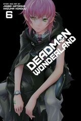 Deadman Wonderland, Vol. 6, 6 цена и информация | Фантастика, фэнтези | kaup24.ee