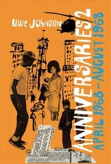 Anniversaries, Volume 2: From a Year in the Life of Gesine Cresspahl, April 1968-August 1968 цена и информация | Фантастика, фэнтези | kaup24.ee