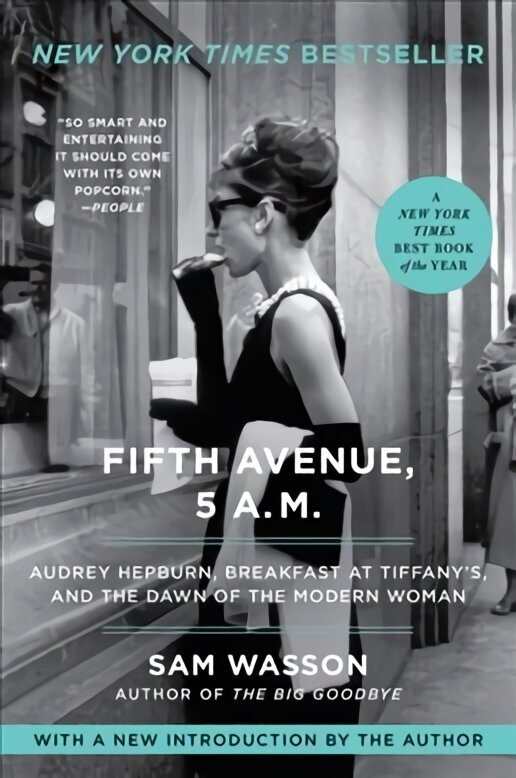 Fifth Avenue, 5 A.M.: Audrey Hepburn, Breakfast at Tiffany's, and the Dawn of the Modern Woman hind ja info | Kunstiraamatud | kaup24.ee