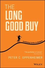 Long Good Buy - Analysing Cycles in Markets: Analysing Cycles in Markets цена и информация | Книги по экономике | kaup24.ee