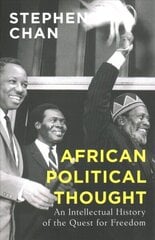 African Political Thought: An Intellectual History of the Quest for Freedom hind ja info | Ühiskonnateemalised raamatud | kaup24.ee