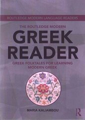 Routledge Modern Greek Reader: Greek Folktales for Learning Modern Greek цена и информация | Пособия по изучению иностранных языков | kaup24.ee