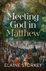 Meeting God in Matthew hind ja info | Usukirjandus, religioossed raamatud | kaup24.ee