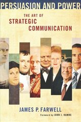 Persuasion and Power: The Art of Strategic Communication цена и информация | Энциклопедии, справочники | kaup24.ee