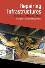 Repairing Infrastructures: The Maintenance of Materiality and Power цена и информация | Книги по экономике | kaup24.ee