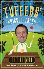 Tuffers' Cricket Tales: Stories to get you excited for the Ashes цена и информация | Книги о питании и здоровом образе жизни | kaup24.ee
