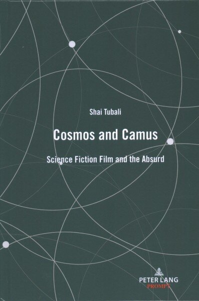 Cosmos and Camus: Science Fiction Film and the Absurd New edition цена и информация | Kunstiraamatud | kaup24.ee